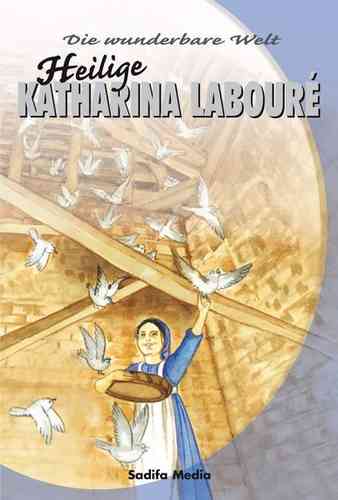 Art. 526 - Die wunderbare Welt - Katharina Labouré